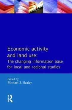 Economic Activity and Land Use The Changing Information Base for Localand Regional Studies - Healey, Michael J