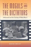 The Moguls and the Dictators