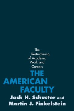 The American Faculty - Schuster, Jack H. (Professor of Education and Public Policy, Claremo; Finkelstein, Martin J. (Professor of Education, Seton Hall Universit