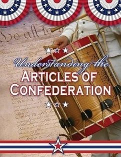 Understanding the Articles of Confederation - Isaacs, Sally