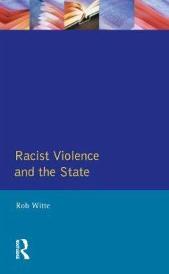 Racist Violence and the State - Witte, Rob