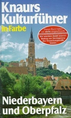 Niederbayern und Oberpfalz / Knaurs Kulturführer in Farbe - Mehling, Marianne