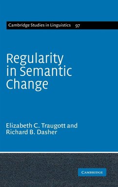 Regularity in Semantic Change - Traugott, Elizabeth Close; Dasher, Richard B.