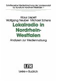 Lokalradio in Nordrhein-Westfalen ¿ Analysen zur Mediennutzung