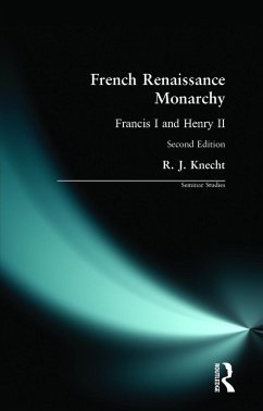 French Renaissance Monarchy - Knecht, R J