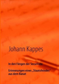 In den Fängen der Securitate - Kappes, Johann