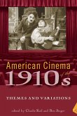 American Cinema of the 1910s American Cinema of the 1910s
