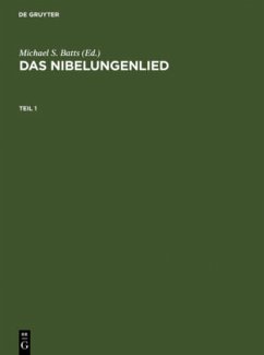 Das Nibelungenlied: Paralleldruck der Handschriften A, B und C nebst Lesarten der übrigen Handschriften