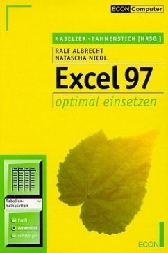 Das Excel 97 optimal einsetzen - Albrecht, Ralf; Nicol, Natascha