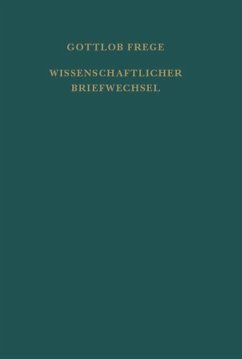 Nachgelassene Schriften und Wissenschaftlicher Briefwechsel / Wissenschaftlicher Briefwechsel - Frege, Gottlob