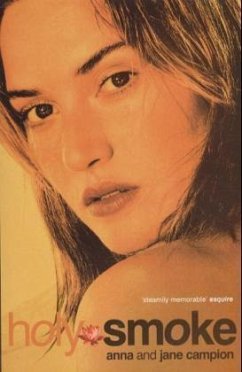 Holy Smoke, Engl. edition, Film-Tie-In Holy Smoke, Engl. edition, Film-Tie-In