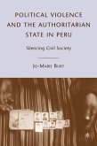 Political Violence and the Authoritarian State in Peru