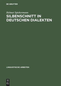 Silbenschnitt in deutschen Dialekten - Spiekermann, Helmut