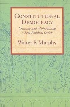 Constitutional Democracy - Murphy, Walter F