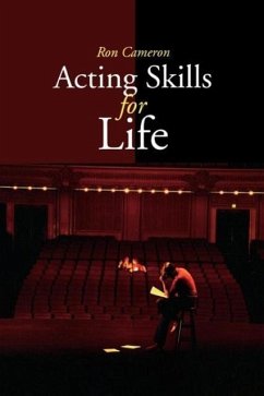 Acting Skills for Life - Cameron, Ron