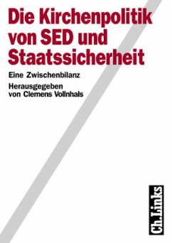 Die Kirchenpolitik von SED und Staatssicherheit