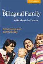 The Bilingual Family - Harding-Esch, Edith / Riley, Philip