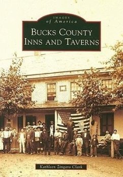 Bucks County Inns and Taverns - Clark, Kathleen Zingaro