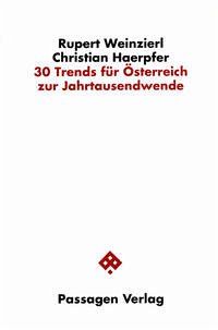 30 Trends für Österreich zur Jahrtausendwende - Weinzierl, Rupert; Haerpfer, Christian