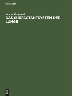 Das Surfactantsystem der Lunge - Morgenroth, Konrad