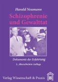 Schizophrenie und Gewalttat.