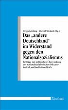 Das 'andere Deutschland' im Widerstand gegen den Nationalsozialismus