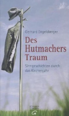 Des Hutmachers Traum - Engelsberger, Gerhard