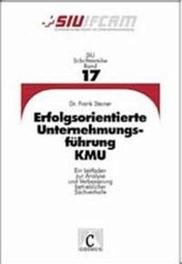 Erfolgsorientierte Unternehmungsführung KMU - Steiner, Frank