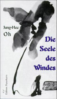 Die Seele des Windes - Oh, Jung-Hee