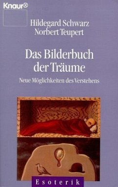 Das Bilderbuch der Träume - Schwarz, Hildegard; Teupert, Norbert