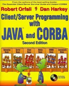 Client/Server Programming with Java and CORBA, w. CD-ROM - Orfali, Robert; Harkey, Dan