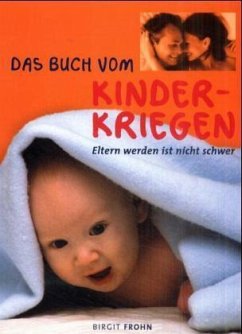 Das Buch vom Kinderkriegen - Frohn, Birgit