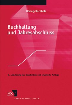 Buchhaltung und Jahresabschluss - Mit Aufgaben und Lösungen - Döring, Ulrich; Buchholz, Rainer