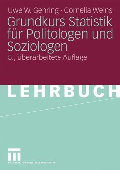 Grundkurs Statistik für Politologen und Soziologen - Gehring, Uwe W.;Weins, Cornelia