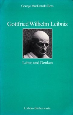 Gottfried Wilhelm Leibniz - MacDonald Ross, George