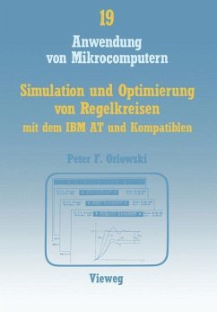 Simulation und Optimierung von Regelkreisen mit dem IBM AT und Kompatiblen - Orlowski, Peter F.