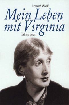 Mein Leben mit Virginia - Woolf, Leonard