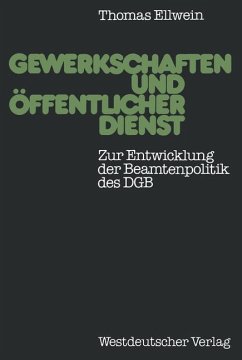 Gewerkschaften und öffentlicher Dienst - Ellwein, Thomas