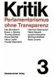 Parlamentarismus ohne Transparenz - Bild 1