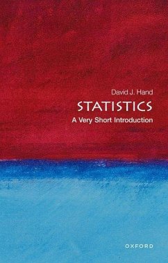 Statistics: A Very Short Introduction - Hand, David J. (Professor of Statistics, Imperial College, London)