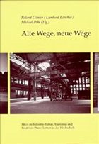 Alte Wege, neue Wege - Günter, Roland / Lötscher, Lienhard / Pohl, Michael (Hgg.)