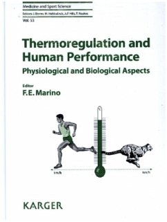 Thermoregulation and Human Performance - Marino, F.E. (ed.). Series edited by Borms, J. / Hebbelinck, M. / Hills, A.P. et al.