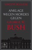 Anklage wegen Mordes gegen George W. Bush