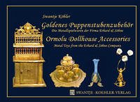 Goldenes Puppenstubenzubehör /Ormolu Dollhouse Accessories - Köhler, Swantje