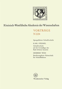 Schnellverkehr auf der Grundlage des Rad-Schiene-Systems. Berührungsfreie Fahrtechnik für Schnellbahnen - Steimel, Karl;Weh, Herbert