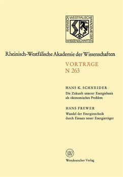 Die Zukunft unserer Energiebasis als ökonomisches Problem. Wandel der Energietechnik durch Einsatz neuer Energieträger - Schneider, Hans K.