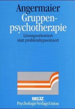 Gruppenpsychotherapie - Angermaier, Michael J. W.