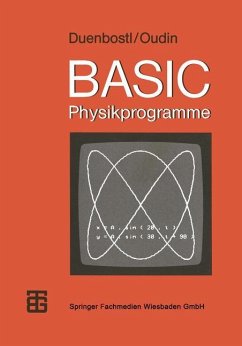 BASIC-Physikprogramme - Duenbostl, Theodor;Oudin, Theresia