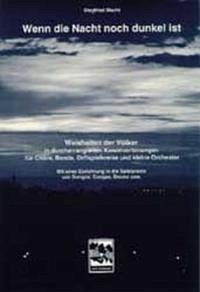 Wenn die Nacht noch dunkel ist. Weisheiten der Völker in durcharrangierten... / Wenn die Nacht noch dunkel ist. Weisheiten der Völker in durcharrangierten... - Macht, Siegfried