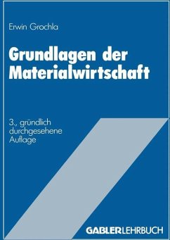 Grundlagen der Materialwirtschaft - Grochla, Erwin